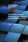 A Partially Auxetic Metamaterial Inspired by the Maltese Cross - eBook