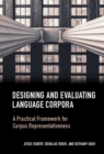 Designing and Evaluating Language Corpora : A Practical Framework for Corpus Representativeness - eBook