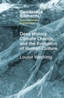 Deep History, Climate Change, and the Evolution of Human Culture - eBook
