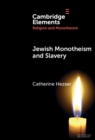 Jewish Monotheism and Slavery - eBook
