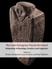 Indo-European Puzzle Revisited : Integrating Archaeology, Genetics, and Linguistics - eBook