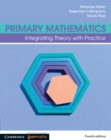 Primary Mathematics: Volume 4 : Integrating Theory with Practice - eBook
