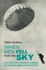 When Men Fell from the Sky : Civilians and Downed Airmen in Second World War Europe - eBook