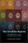 Art of the Reprint : Nineteenth-Century Novels in Twentieth-Century Editions - eBook