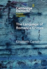 Language of Romance Crimes : Interactions of Love, Money, and Threat - eBook