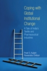 Coping with Global Institutional Change : A Tale of India's Textile and Pharmaceutical Industries - eBook