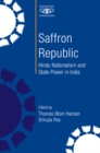 Saffron Republic : Hindu Nationalism and State Power in India - eBook