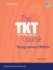 The TKT Course Young Learners Module - Book