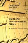 Islam and Environmental Ethics - Book