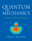 Quantum Mechanics : A Paradigms Approach - eBook