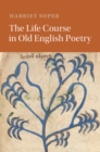 Life Course in Old English Poetry - eBook