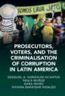 Prosecutors, Voters and the Criminalization of Corruption in Latin America : The Case of Lava Jato - eBook