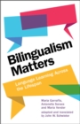 Bilingualism Matters : Language Learning Across the Lifespan - eBook