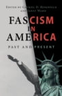 Fascism in America : Past and Present - eBook
