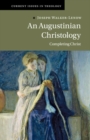 Augustinian Christology : Completing Christ - eBook