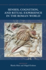 Senses, Cognition, and Ritual Experience in the Roman World - eBook