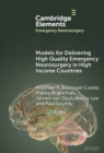 Models for Delivering High Quality Emergency Neurosurgery in High Income Countries - eBook