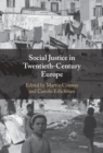 Social Justice in Twentieth-Century Europe - eBook