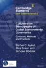 Collaborative Ethnography of Global Environmental Governance : Concepts, Methods and Practices - eBook