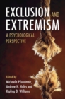 Exclusion and Extremism : A Psychological Perspective - Book