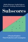 Subscores : A Practical Guide to Their Production and Consumption - eBook