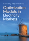 Optimization Models in Electricity Markets - Book