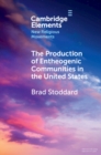 The Production of Entheogenic Communities in the United States - Book