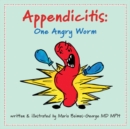 Appendicitis : One Angry Worm - eBook