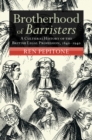 Brotherhood of Barristers : A Cultural History of the British Legal Profession, 1840-1940 - eBook