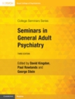 Seminars in General Adult Psychiatry - eBook