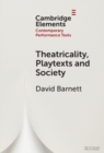 Theatricality, Playtexts and Society - Book