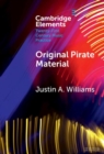 Original Pirate Material : The Streets and Hip-hop Transatlantic Exchange - Book