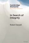In Search of Integrity : A Life-Journey across Diverse Contexts - Book