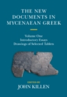 New Documents in Mycenaean Greek: Volume 1, Introductory Essays - eBook