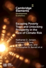 Escaping Poverty Traps and Unlocking Prosperity in the Face of Climate Risk : Lessons from Index-Based Livestock Insurance - eBook