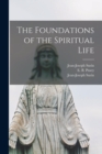 The Foundations of the Spiritual Life - Book