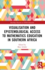 Visualisation and Epistemological Access to Mathematics Education in Southern Africa - Book