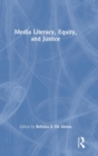 Media Literacy, Equity, and Justice - Book