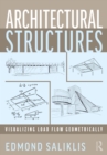 Architectural Structures : Visualizing Load Flow Geometrically - Book