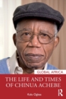 The Life and Times of Chinua Achebe - Book