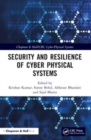 Security and Resilience of Cyber Physical Systems - Book