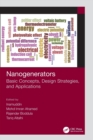 Nanogenerators : Basic Concepts, Design Strategies, and Applications - Book
