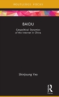 Baidu : Geopolitical Dynamics of the Internet in China - Book