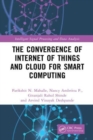 The Convergence of Internet of Things and Cloud for Smart Computing - Book