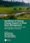 Handbook of Climate Change Impacts on River Basin Management : Technology, Innovations and Management Practices - Book