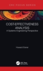 Cost-Effectiveness Analysis : A Systems Engineering Perspective - Book