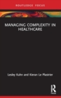 Managing Complexity in Healthcare - Book