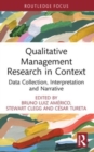 Qualitative Management Research in Context : Data Collection, Interpretation and Narrative - Book