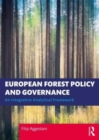 European Forest Policy and Governance : An Integrative Analytical Framework - Book