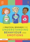 A Practical Resource for Understanding Behaviour and Emotions - Book